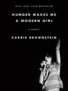 Cover image for Hunger Makes Me a Modern Girl